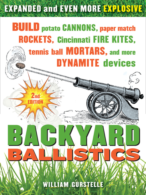 Title details for Backyard Ballistics by William Gurstelle - Available